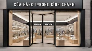 Cửa hàng iPhone Bình Chánh